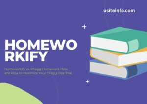 Homeworkify Chegg: Best Thing For Your Study