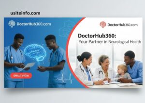 Doctorhub360.com Neurological Diseases: Get Help and Stay Healthy